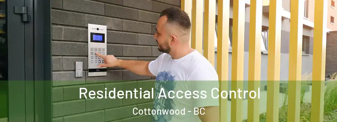  Residential Access Control Cottonwood - BC