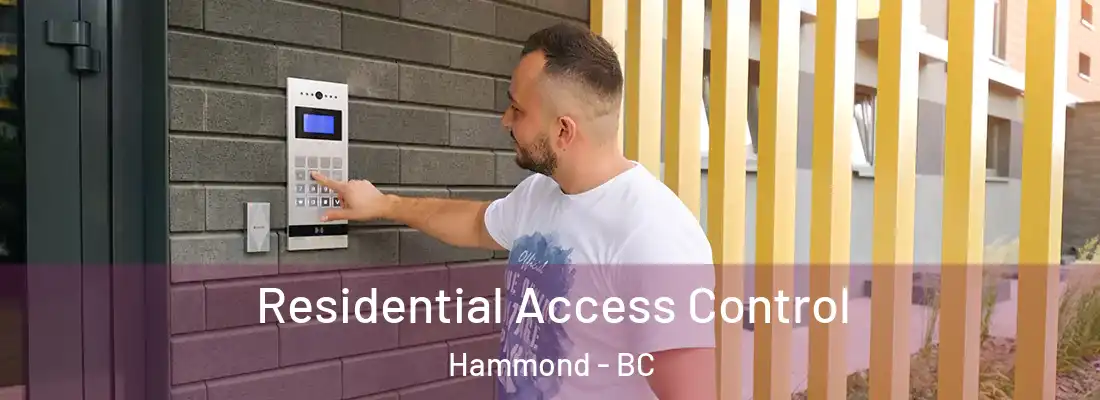  Residential Access Control Hammond - BC