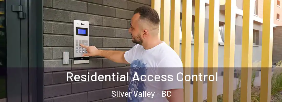  Residential Access Control Silver Valley - BC