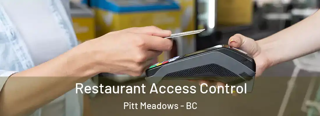  Restaurant Access Control Pitt Meadows - BC