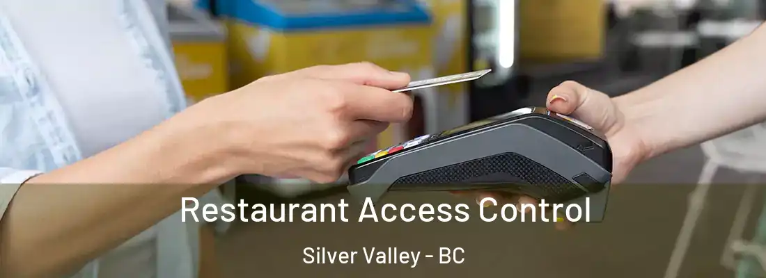  Restaurant Access Control Silver Valley - BC