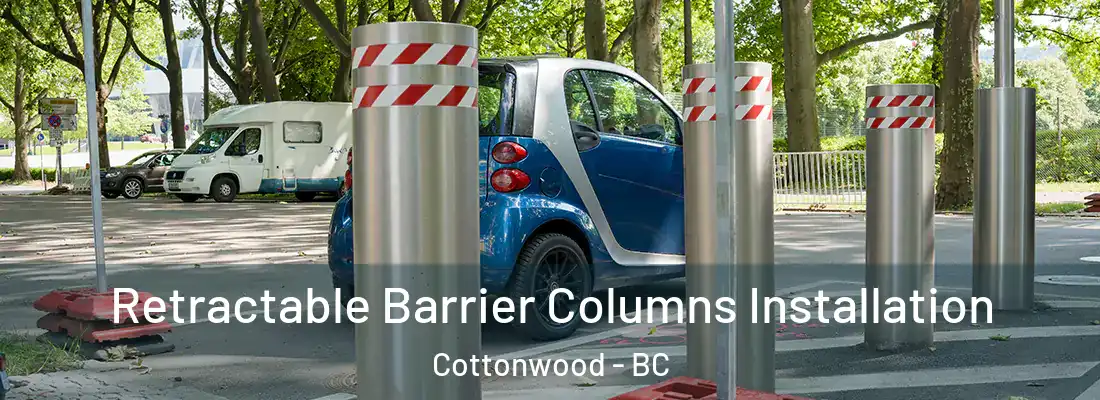  Retractable Barrier Columns Installation Cottonwood - BC