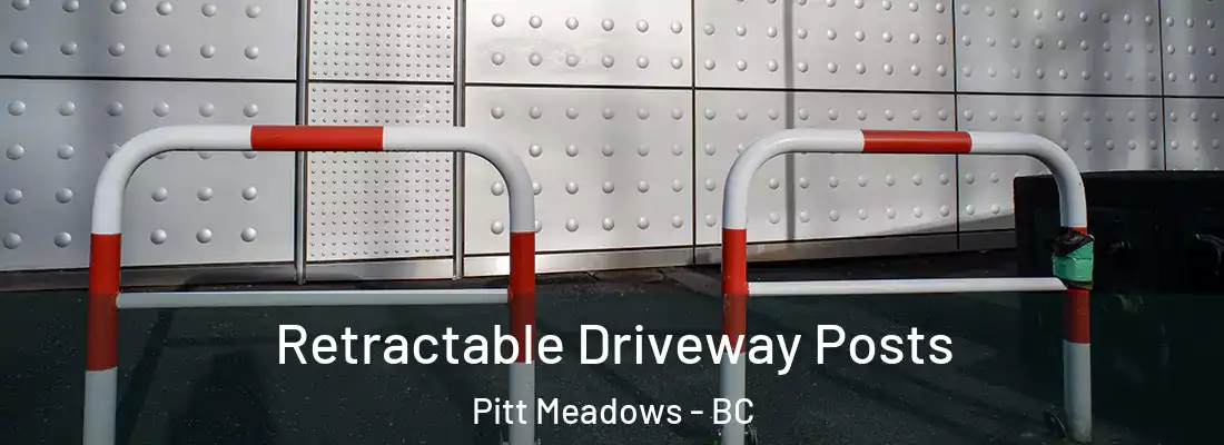  Retractable Driveway Posts Pitt Meadows - BC