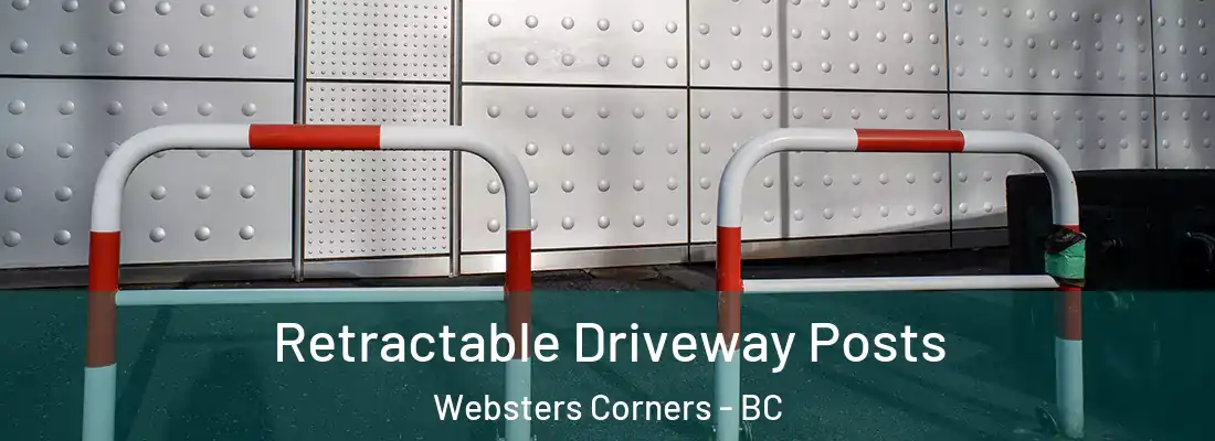  Retractable Driveway Posts Websters Corners - BC