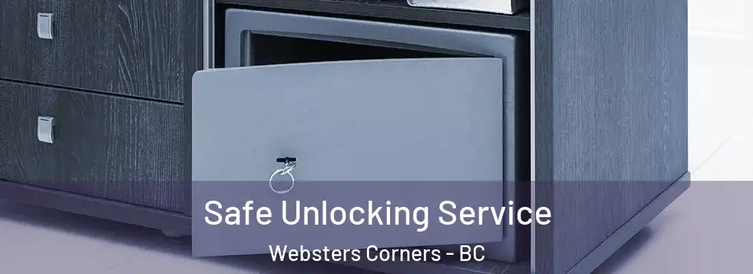  Safe Unlocking Service Websters Corners - BC