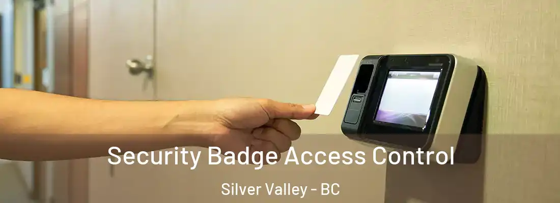  Security Badge Access Control Silver Valley - BC