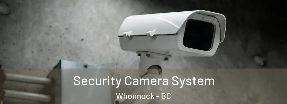  Security Camera System Whonnock - BC