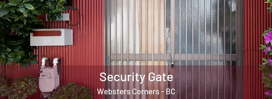  Security Gate Websters Corners - BC
