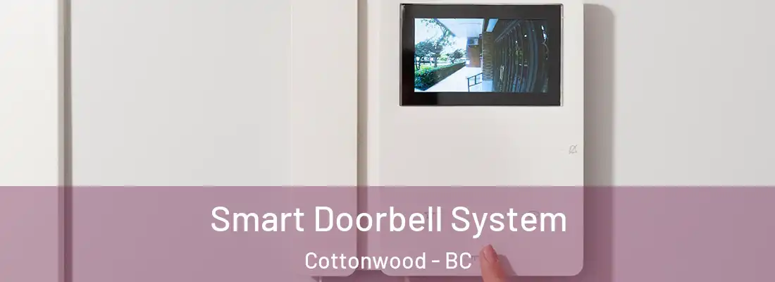  Smart Doorbell System Cottonwood - BC