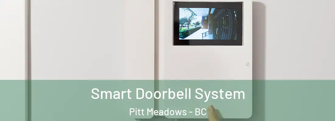  Smart Doorbell System Pitt Meadows - BC