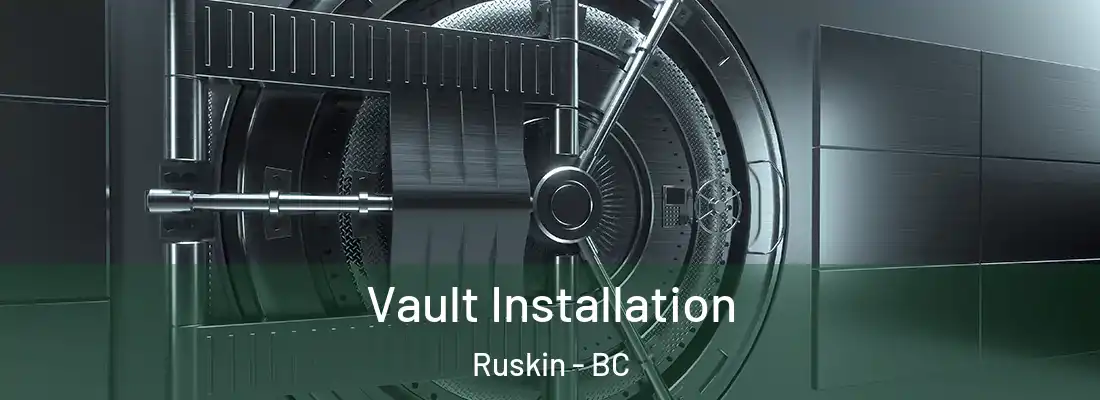  Vault Installation Ruskin - BC