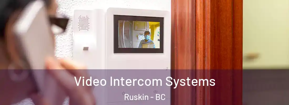  Video Intercom Systems Ruskin - BC
